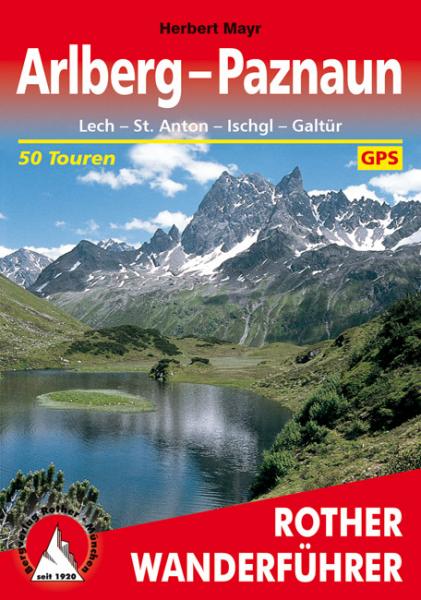 Arlberg-Paznaun Lech–St. Anton–Ischgl–Galtür Rother Wanderführer